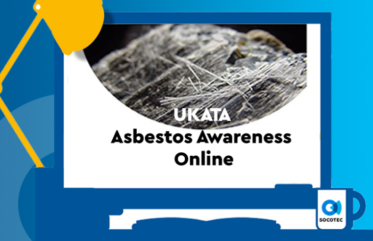 SOCOTEC UPDATES ASBESTOS AWARENESS TRAINING COURSE